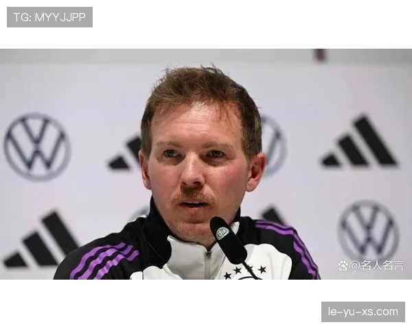 纳格尔斯曼推动球队结构革新，引领战术变革引关注